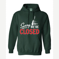Sorry, We're Closed (Capitol) — Hoodie / Forest Green