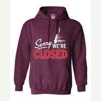 Sorry, We're Closed (Capitol) — Hoodie / Maroon
