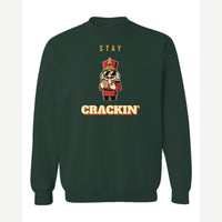 Stay Crackin' (Nutcracker) — Crewneck Sweatshirt / Forest Green