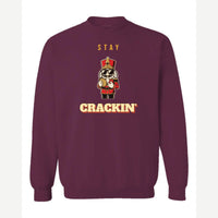 Stay Crackin' (Nutcracker) — Crewneck Sweatshirt / Maroon