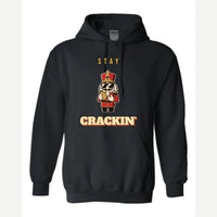 Stay Crackin' (Nutcracker) — Hoodie / Black