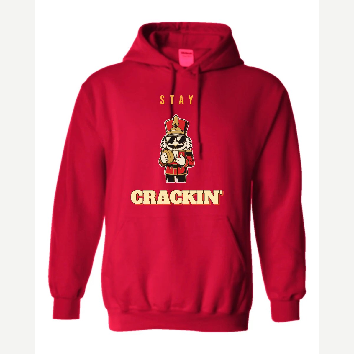 Stay Crackin' (Nutcracker) — Hoodie / Red