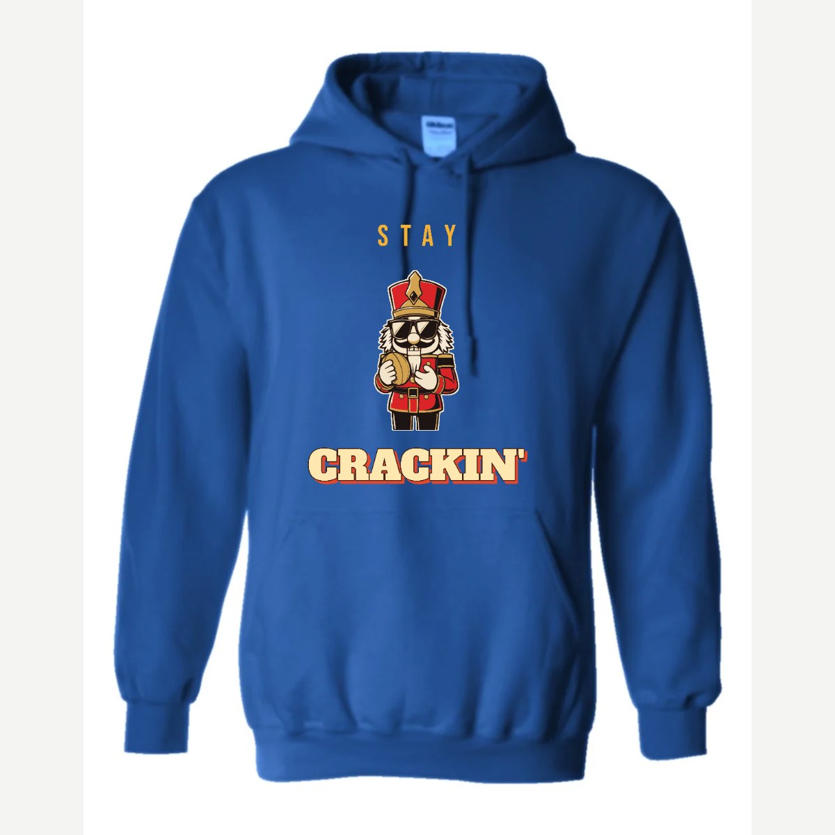 Stay Crackin' (Nutcracker) — Hoodie / Royal