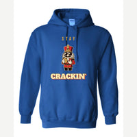 Stay Crackin' (Nutcracker) — Hoodie / Royal