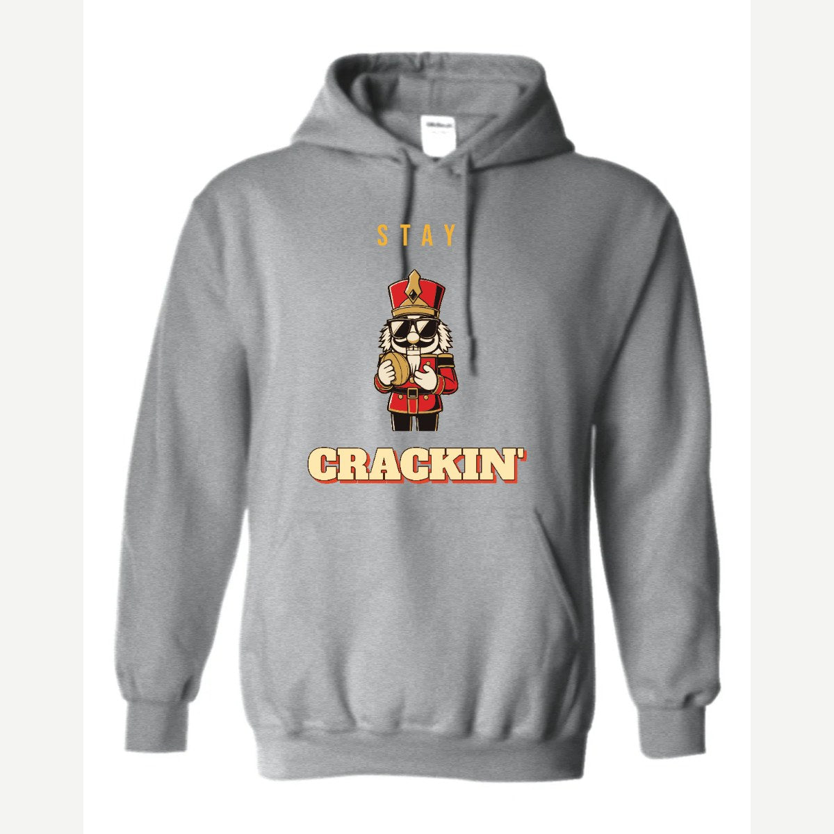 Stay Crackin' (Nutcracker) — Hoodie / Sport Grey