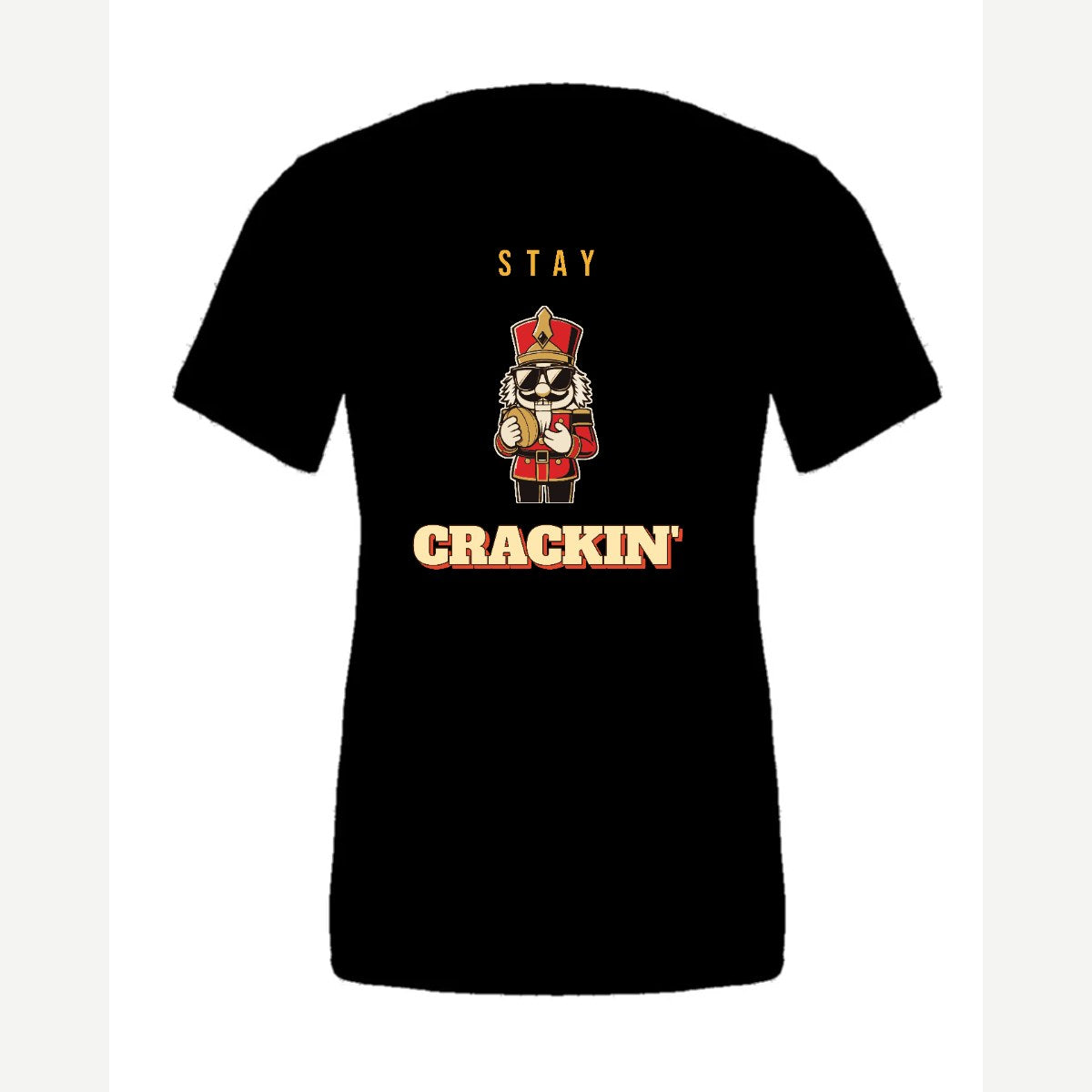Stay Crackin' (Nutcracker) — Premium Tee / Black