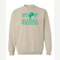 Stop Global Whinning — Crewneck Sweatshirt / Sand