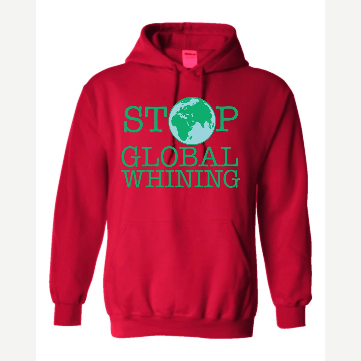 Stop Global Whinning — Hoodie / Red
