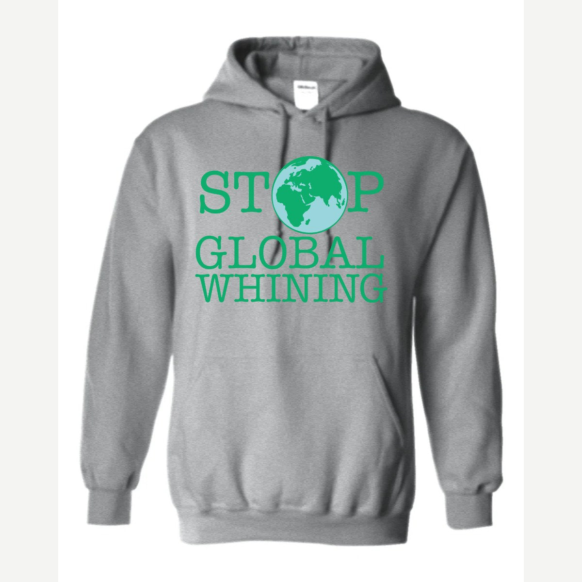 Stop Global Whinning — Hoodie / Sport Grey