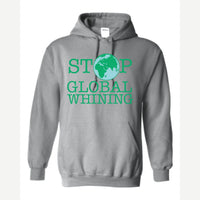 Stop Global Whinning — Hoodie / Sport Grey