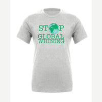 Stop Global Whinning — Premium Tee / Athletic Heather