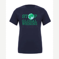 Stop Global Whinning — Premium Tee / Navy