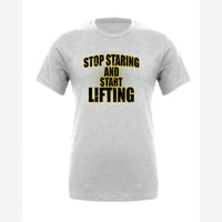 Stop Staring Start Lifting — Premium Tee / Athletic Heather