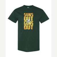 Suns Out Guns Out — Classic Tee / Forest Green