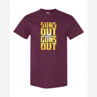 Suns Out Guns Out — Classic Tee / Maroon