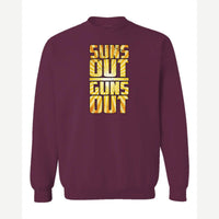 Suns Out Guns Out — Crewneck Sweatshirt / Maroon