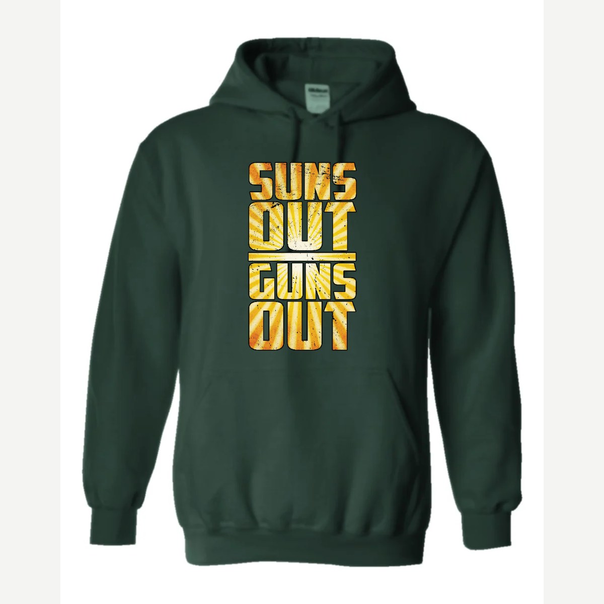 Suns Out Guns Out — Hoodie / Forest Green