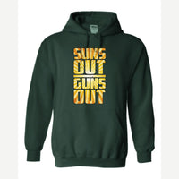 Suns Out Guns Out — Hoodie / Forest Green