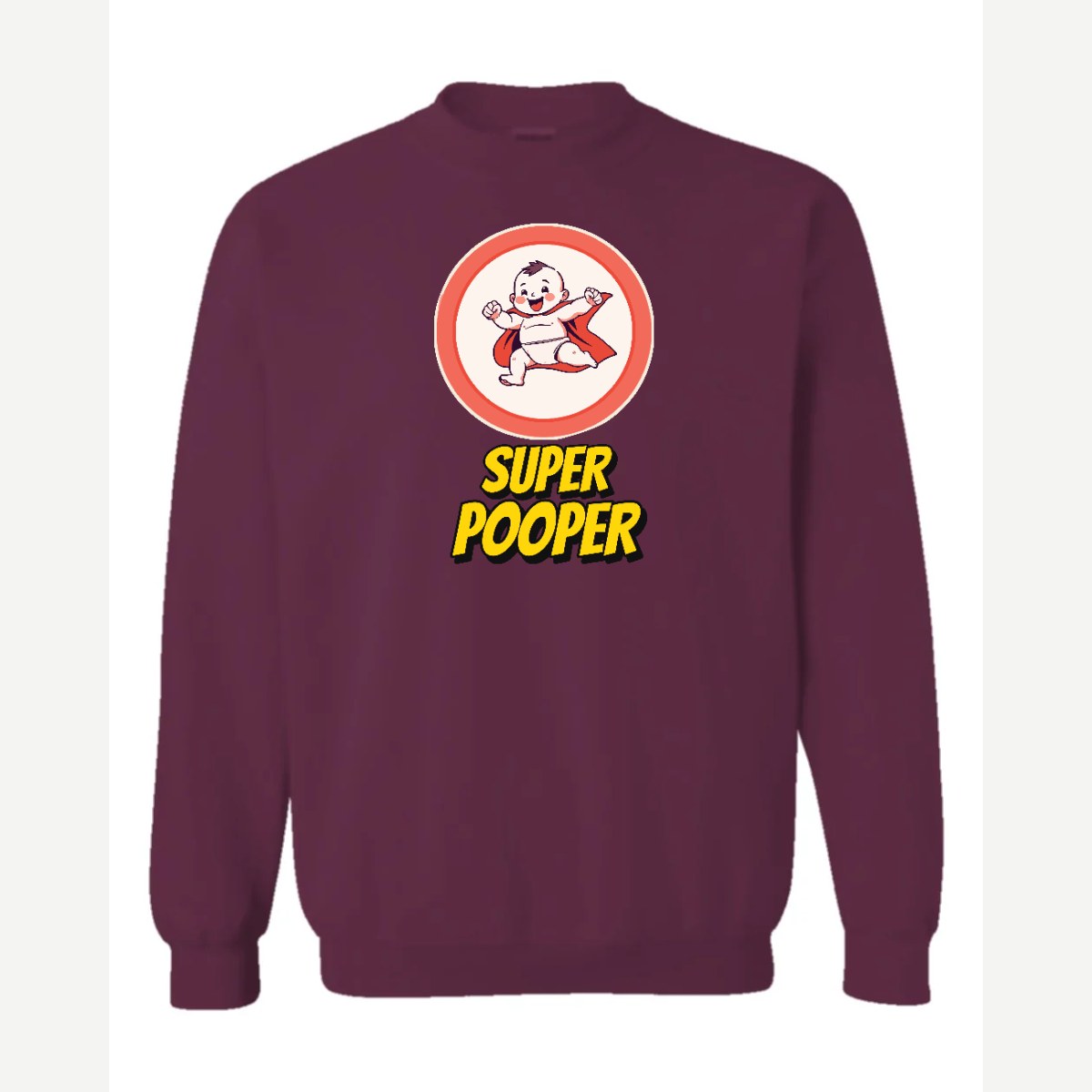 Super Pooper — Crewneck Sweatshirt / Maroon