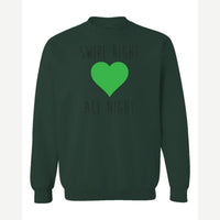 Swipe Right All Night — Crewneck Sweatshirt / Forest Green