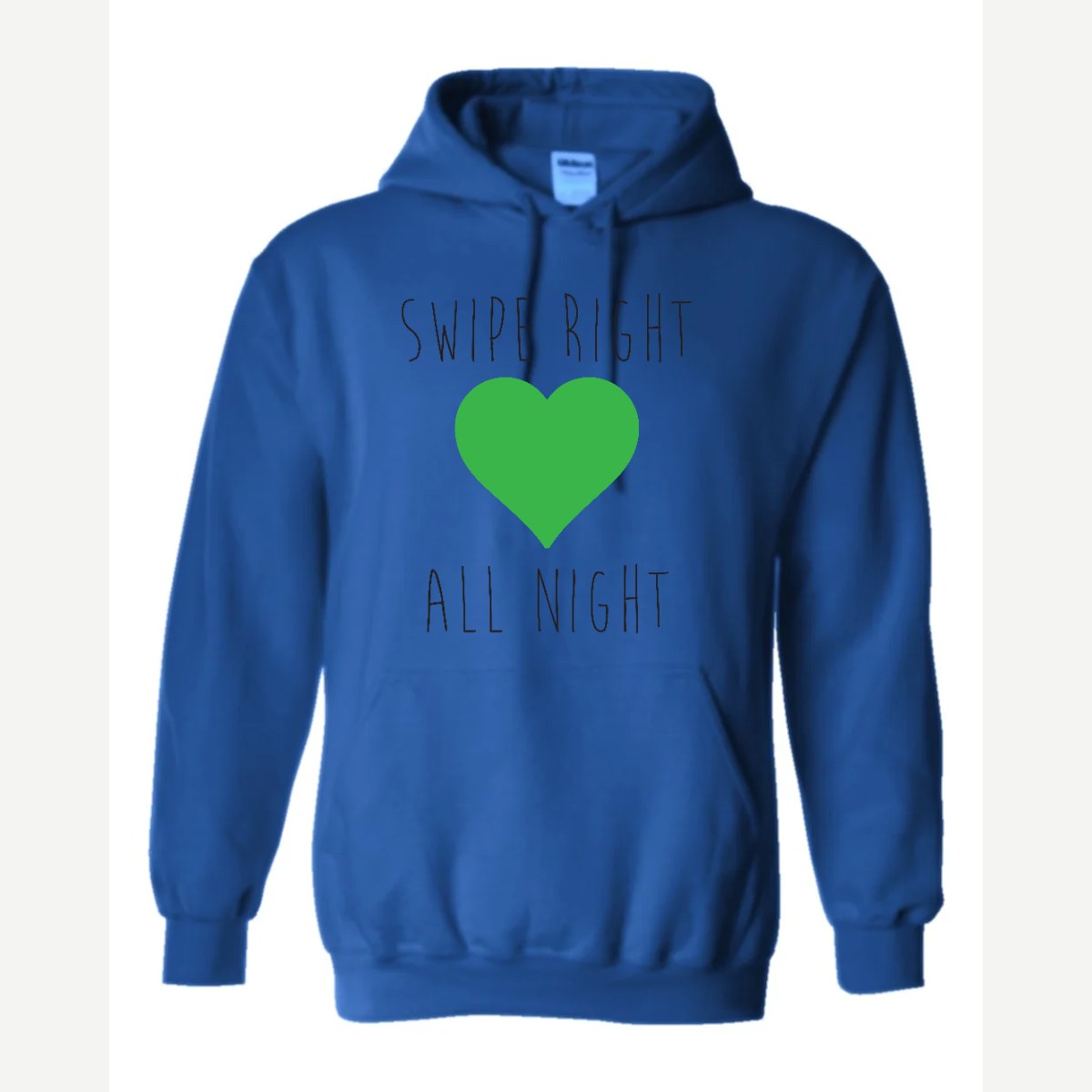 Swipe Right All Night — Hoodie / Royal