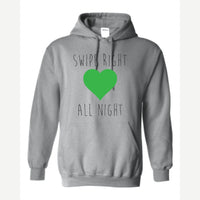 Swipe Right All Night — Hoodie / Sport Grey