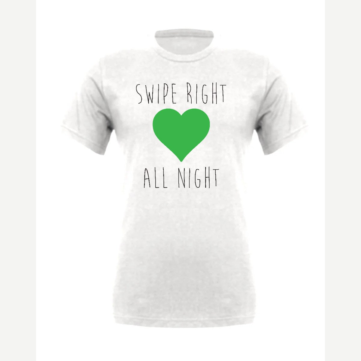 Swipe Right All Night — Premium Tee / White