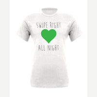 Swipe Right All Night — Premium Tee / White