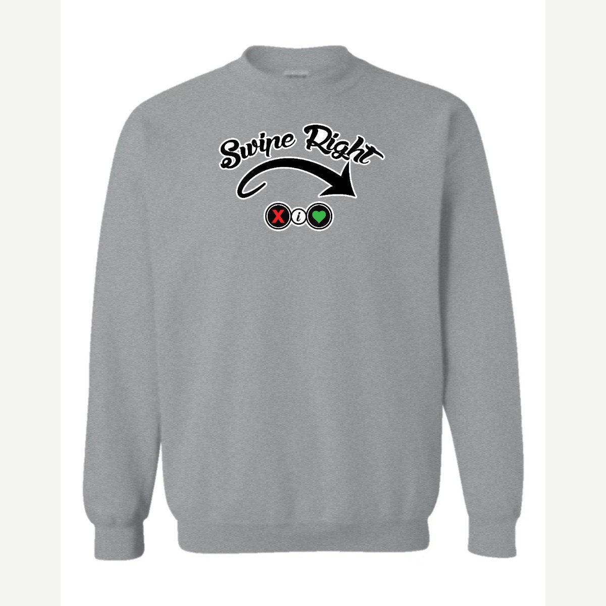 Swipe Right — Crewneck Sweatshirt / Sport Grey