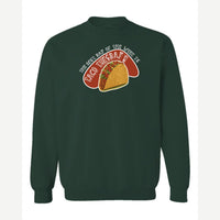 Taco Tuesday — Crewneck Sweatshirt / Forest Green