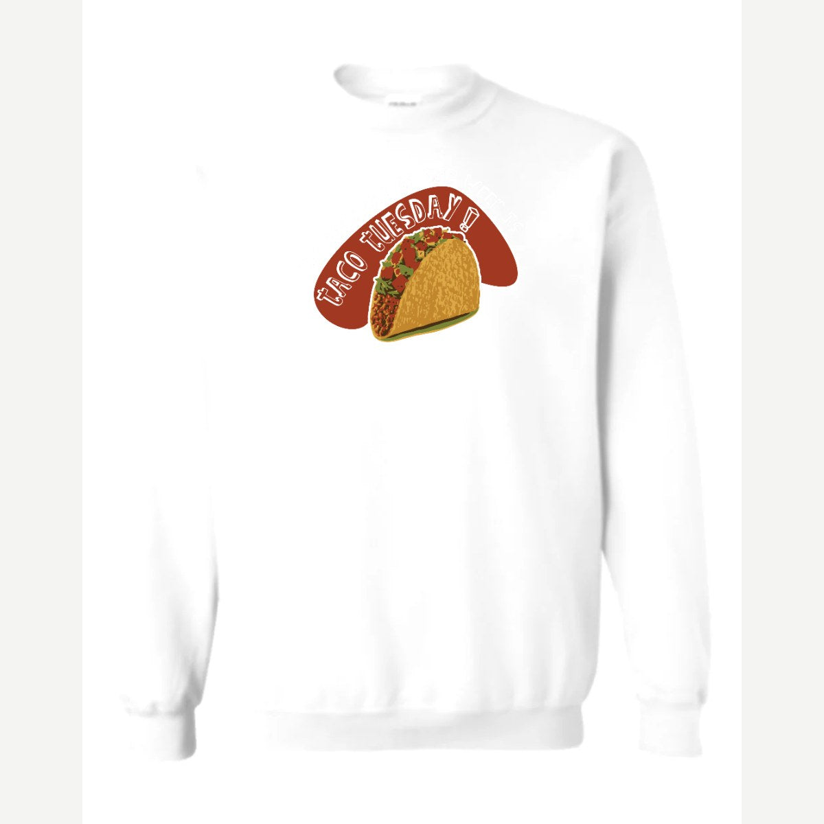 Taco Tuesday — Crewneck Sweatshirt / White