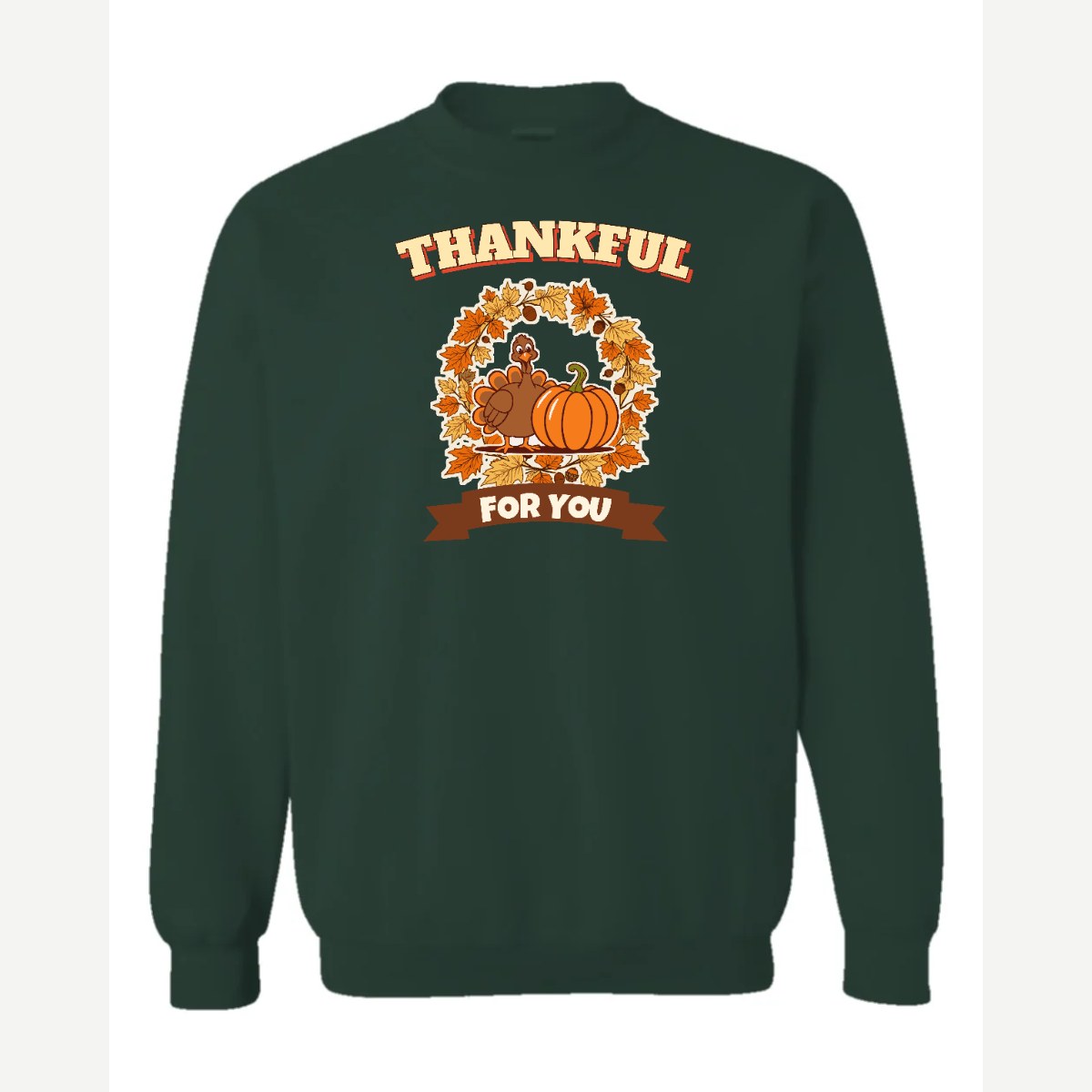 Thankful for You (Turkey & Pumpkin) — Crewneck Sweatshirt / Forest Green