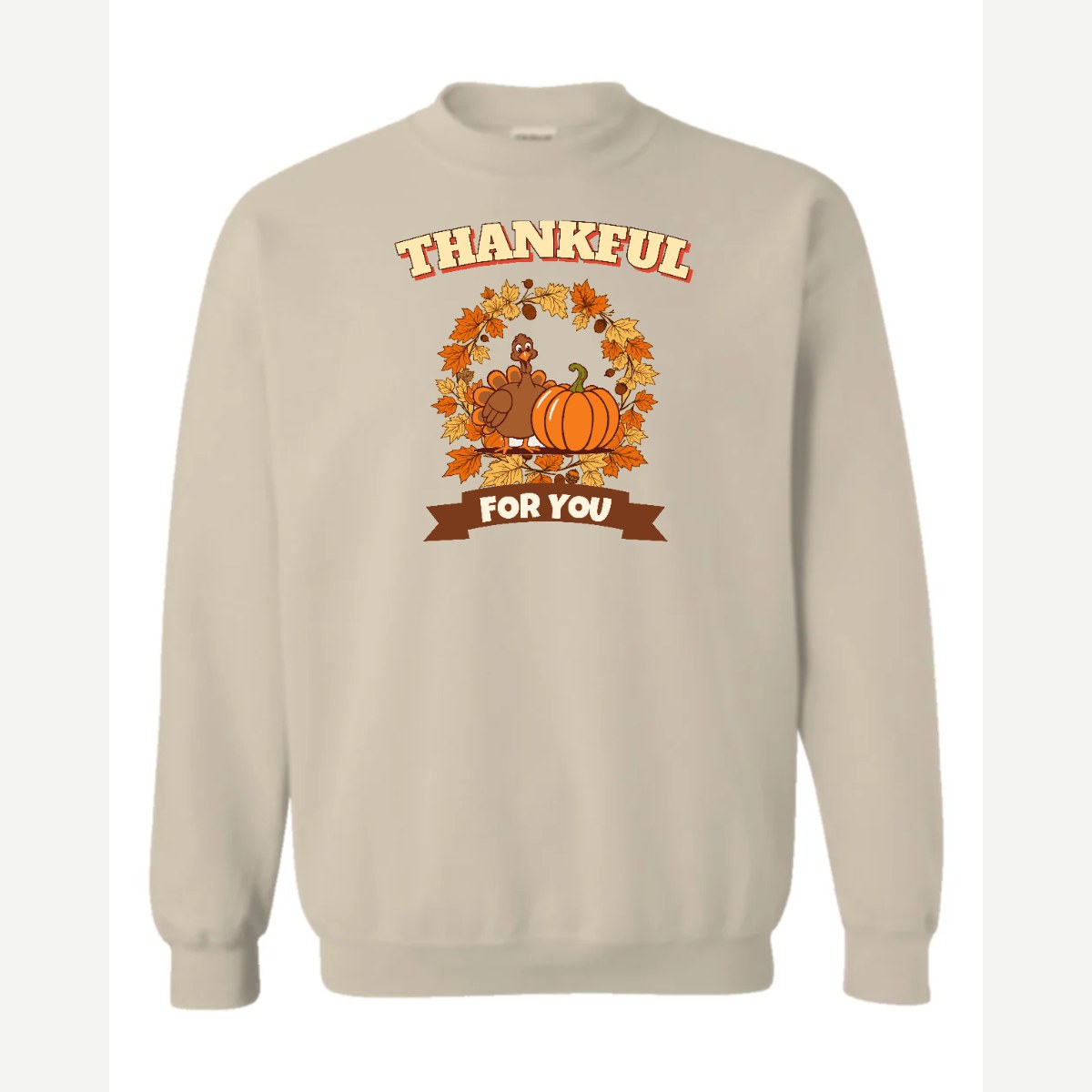 Thankful for You (Turkey & Pumpkin) — Crewneck Sweatshirt / Sand