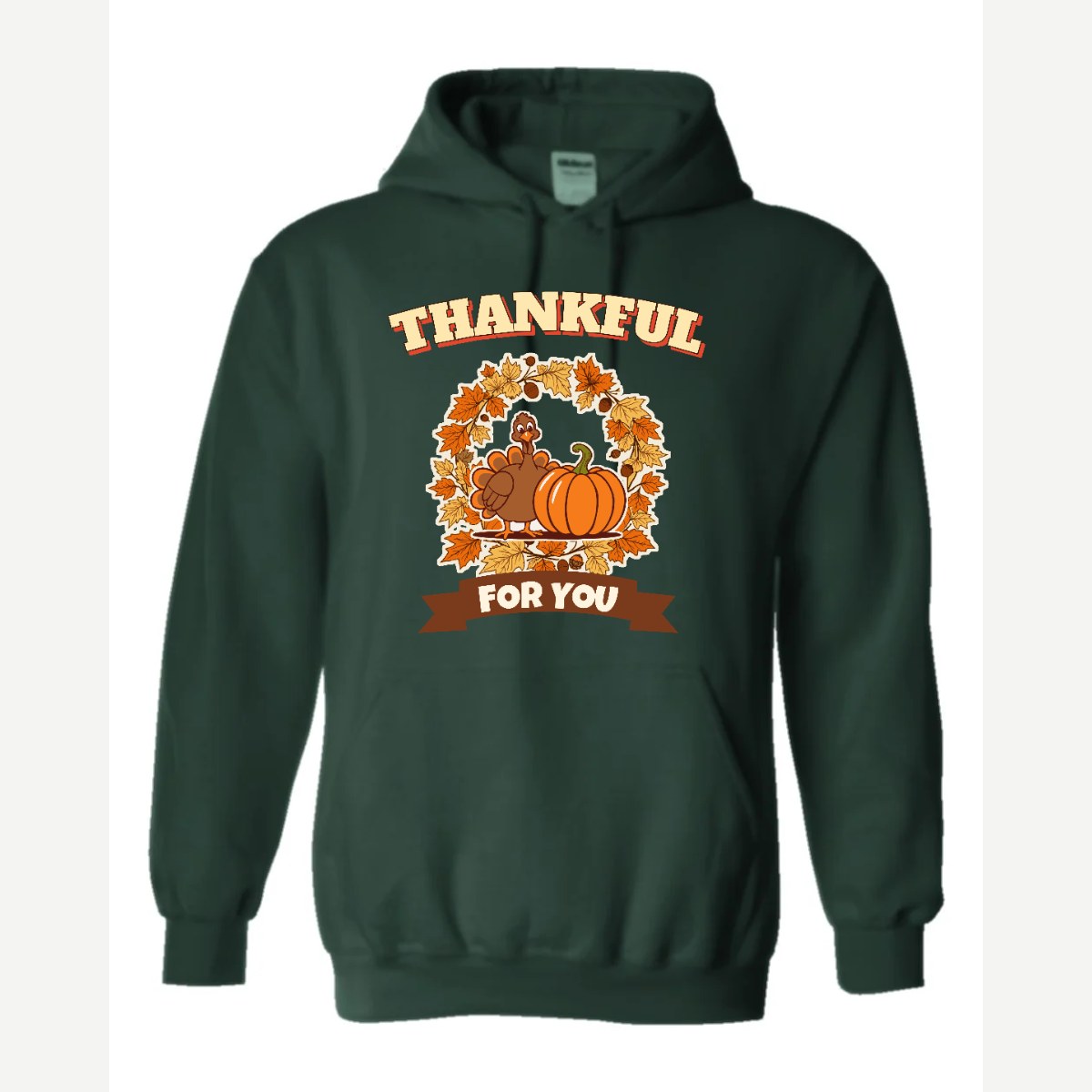 Thankful for You (Turkey & Pumpkin) — Hoodie / Forest Green