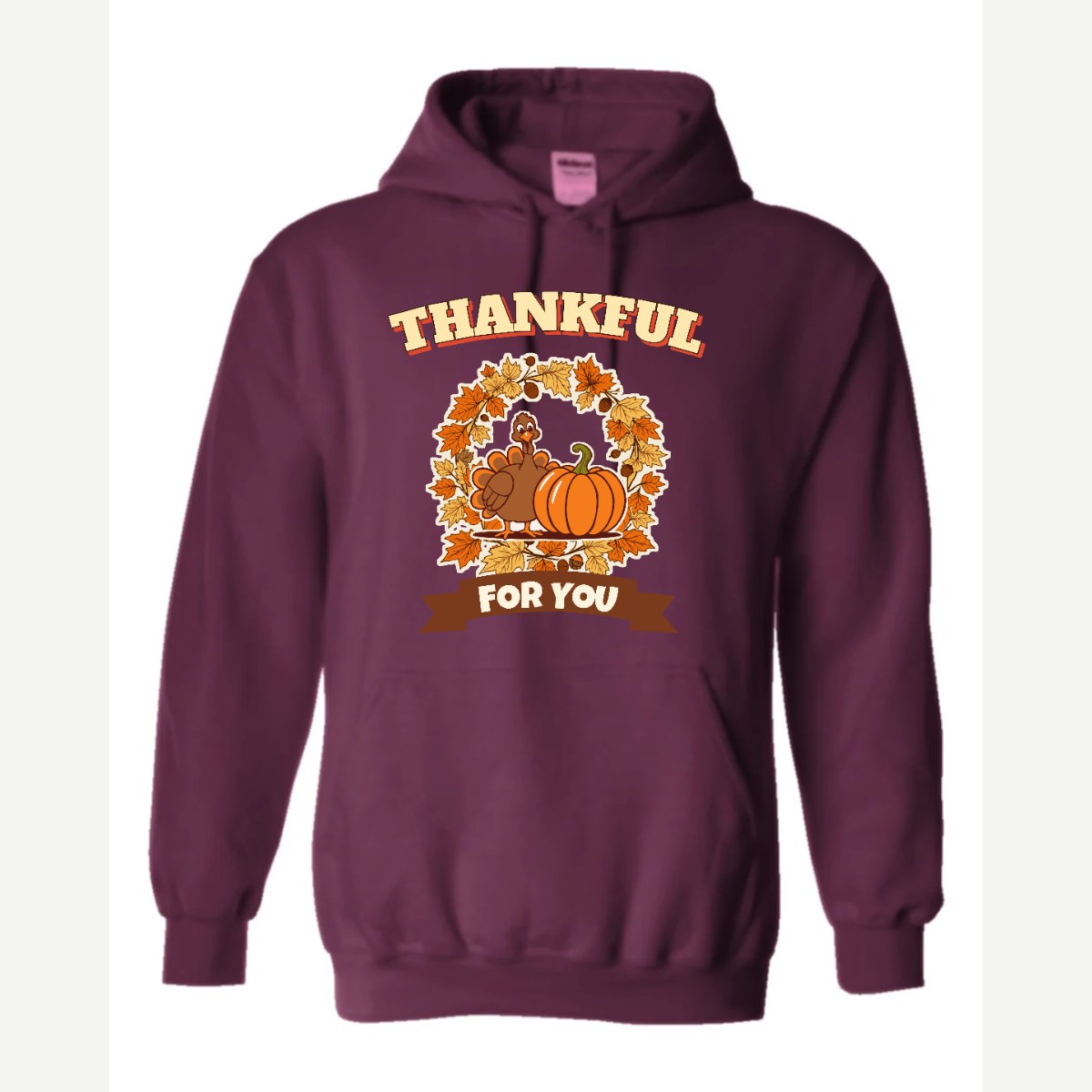 Thankful for You (Turkey & Pumpkin) — Hoodie / Maroon