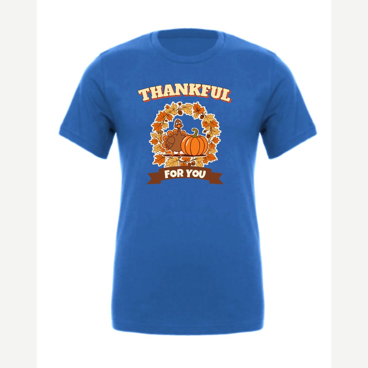 Thankful for You (Turkey & Pumpkin) — Premium Tee / True Royal