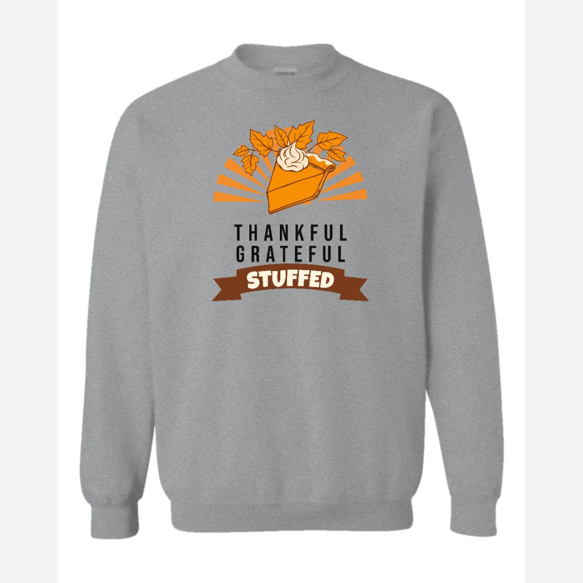 Thankful Grateful Stuffed — Crewneck Sweatshirt / Sport Grey