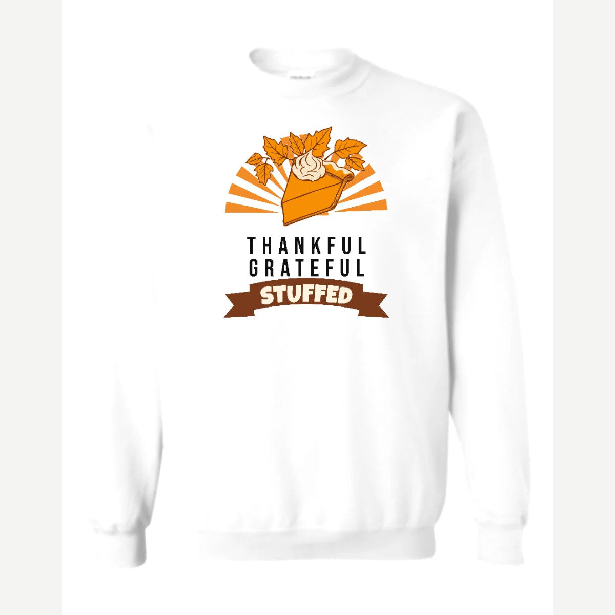 Thankful Grateful Stuffed — Crewneck Sweatshirt / White