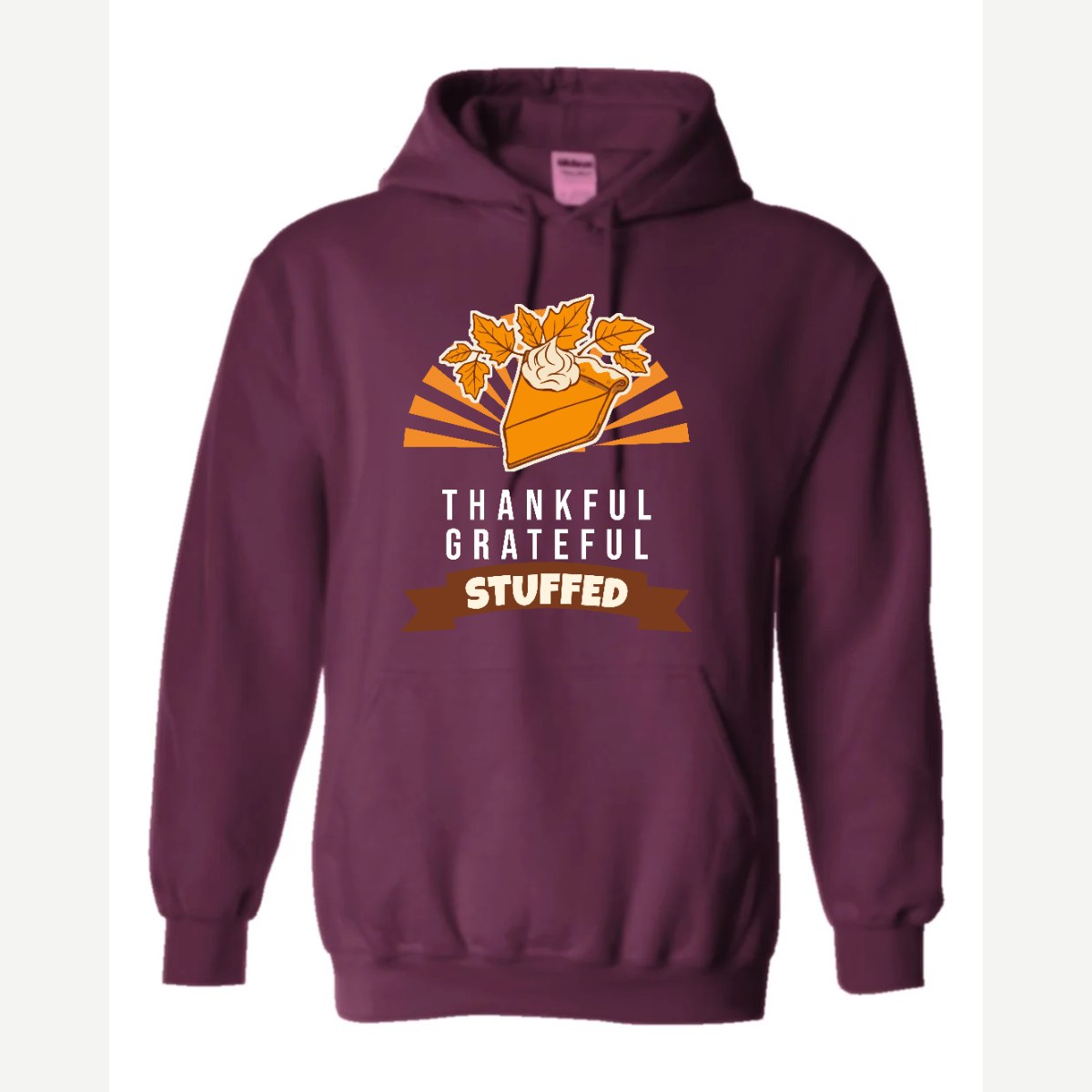 Thankful Grateful Stuffed — Hoodie / Maroon