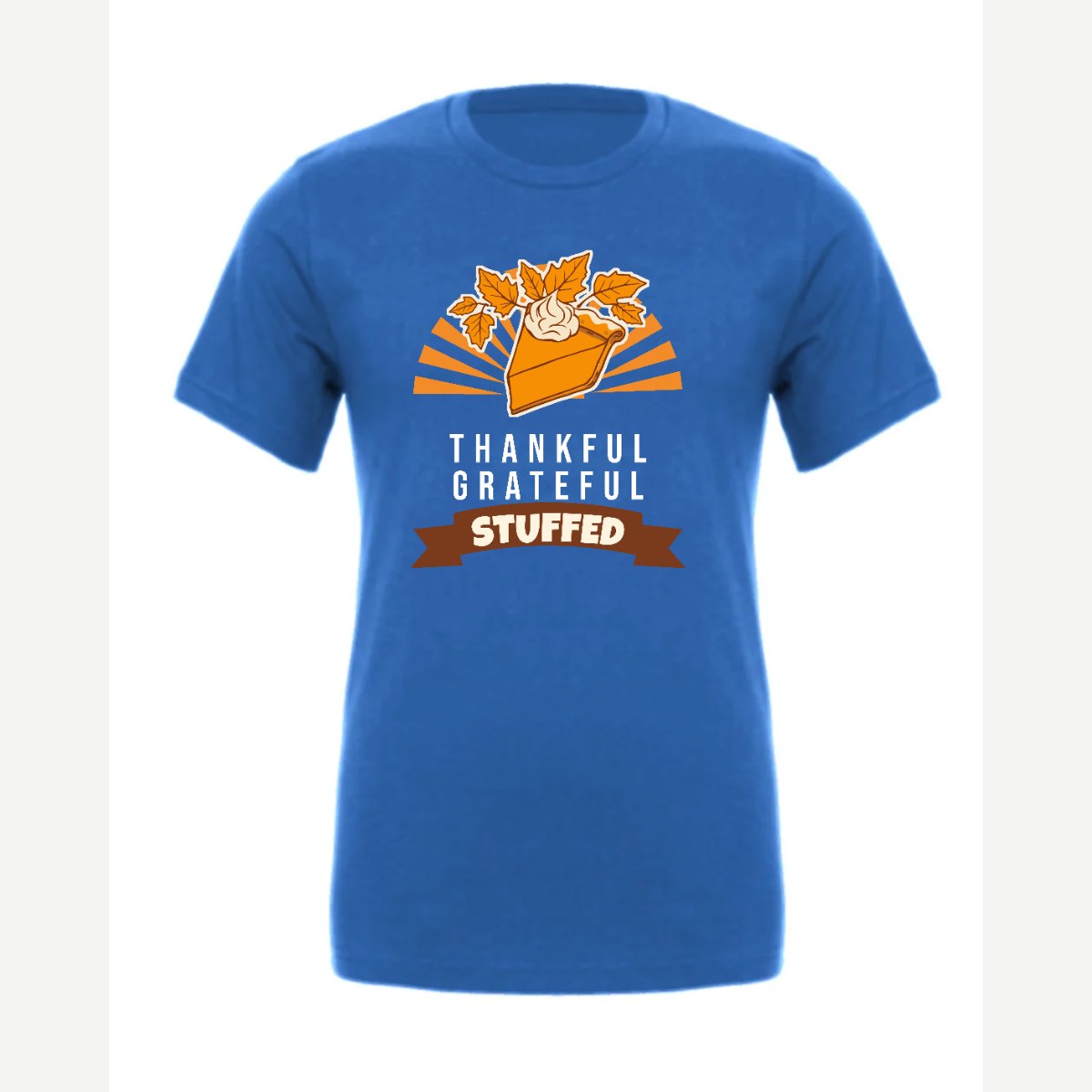 Thankful Grateful Stuffed — Premium Tee / True Royal