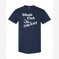 That Fish Cray! — Classic Tee / Navy