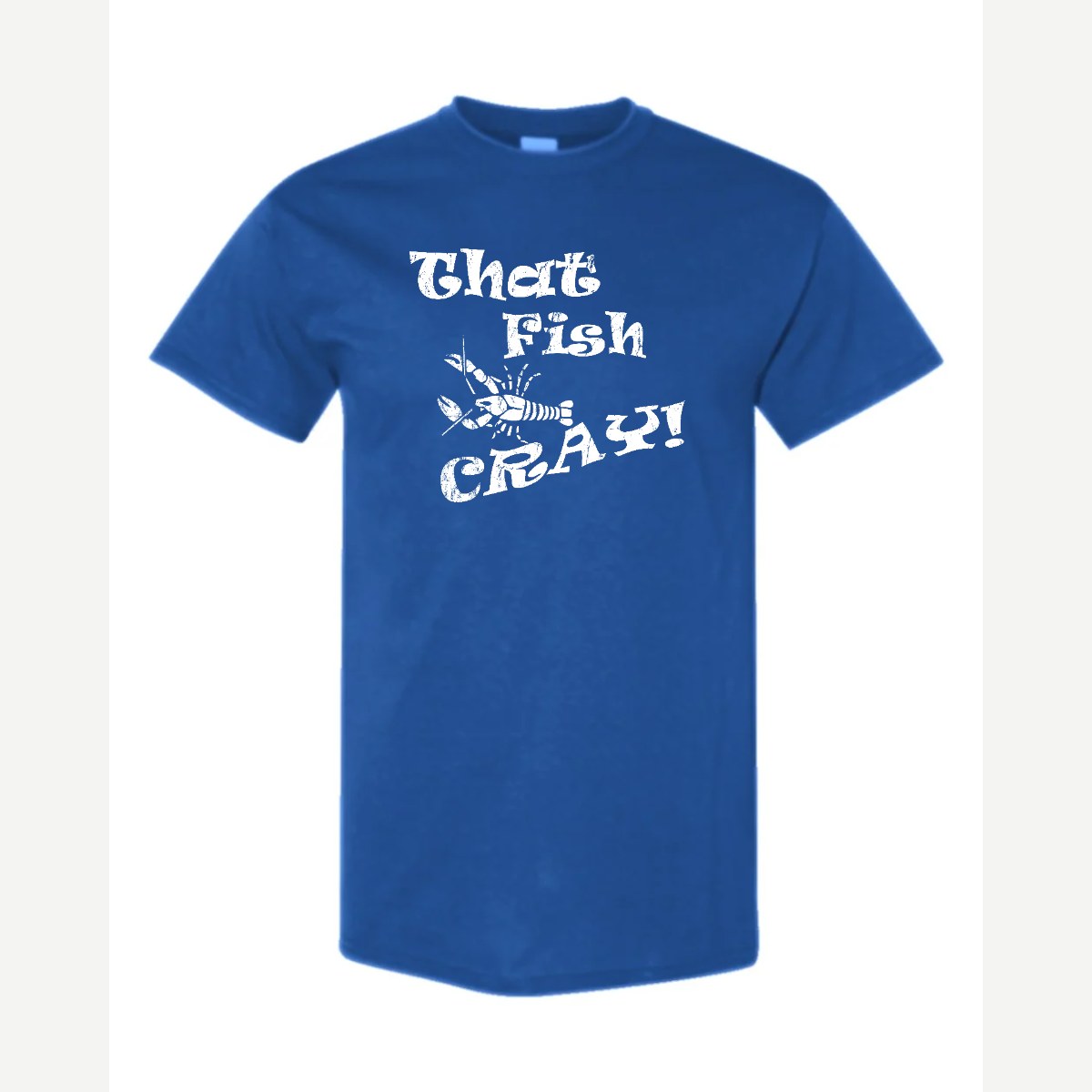 That Fish Cray! — Classic Tee / Royal