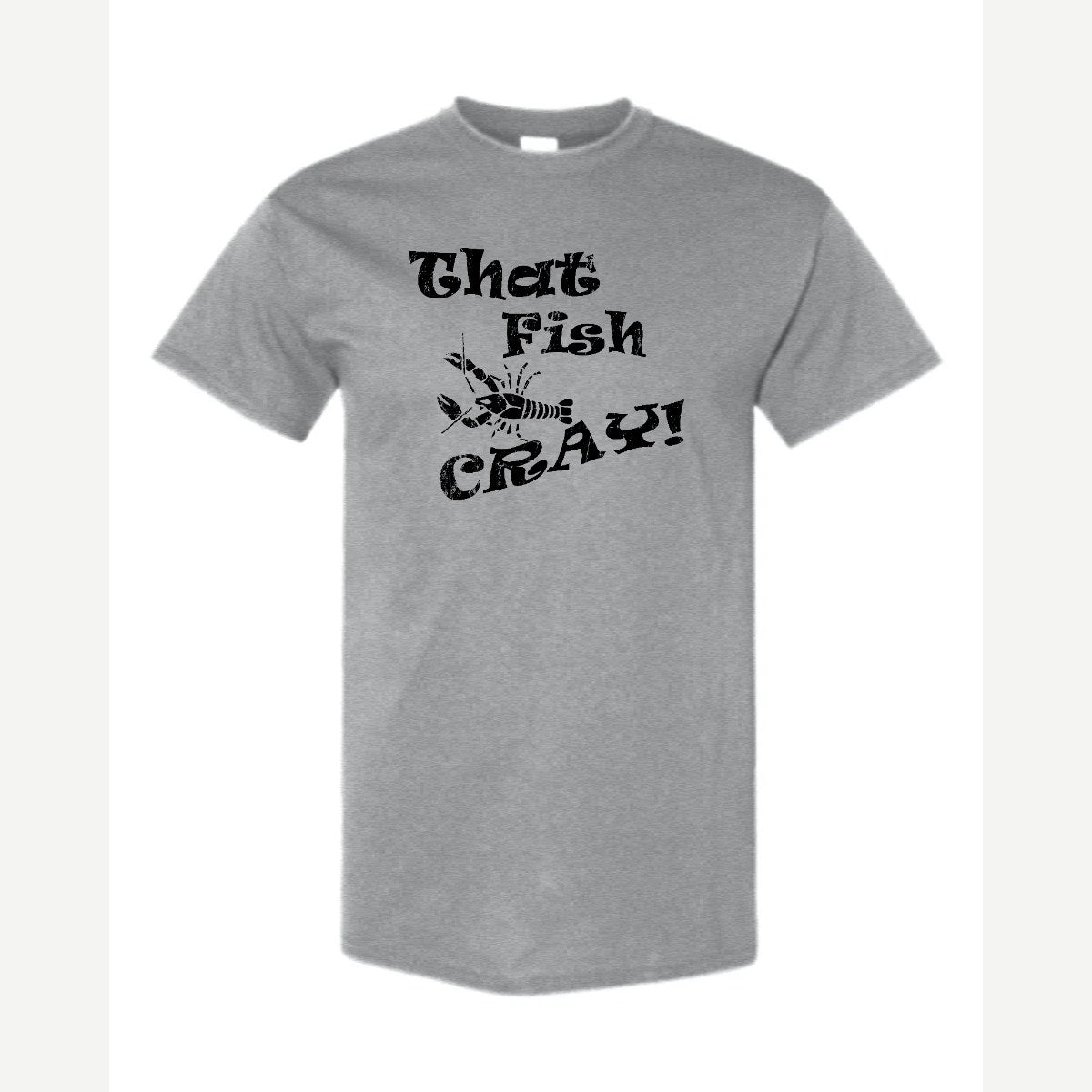 That Fish Cray! — Classic Tee / Sport Grey