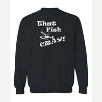 That Fish Cray! — Crewneck Sweatshirt / Black