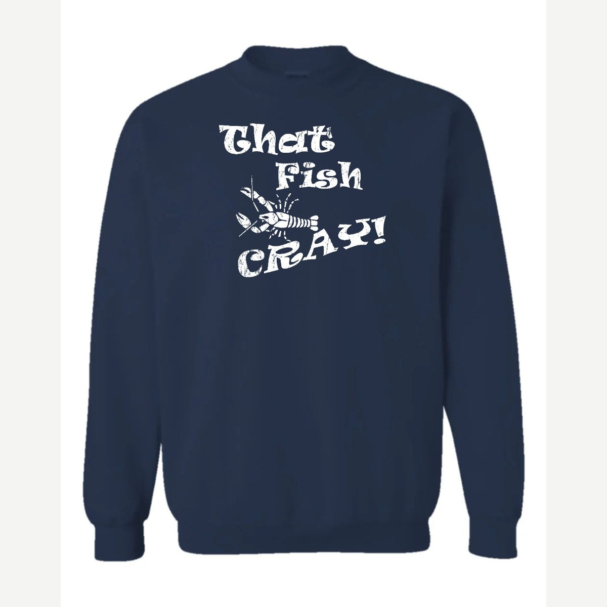 That Fish Cray! — Crewneck Sweatshirt / Navy