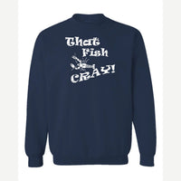 That Fish Cray! — Crewneck Sweatshirt / Navy