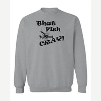 That Fish Cray! — Crewneck Sweatshirt / Sport Grey