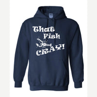 That Fish Cray! — Hoodie / Navy