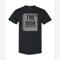 The Book Was Better — Classic Tee / Black