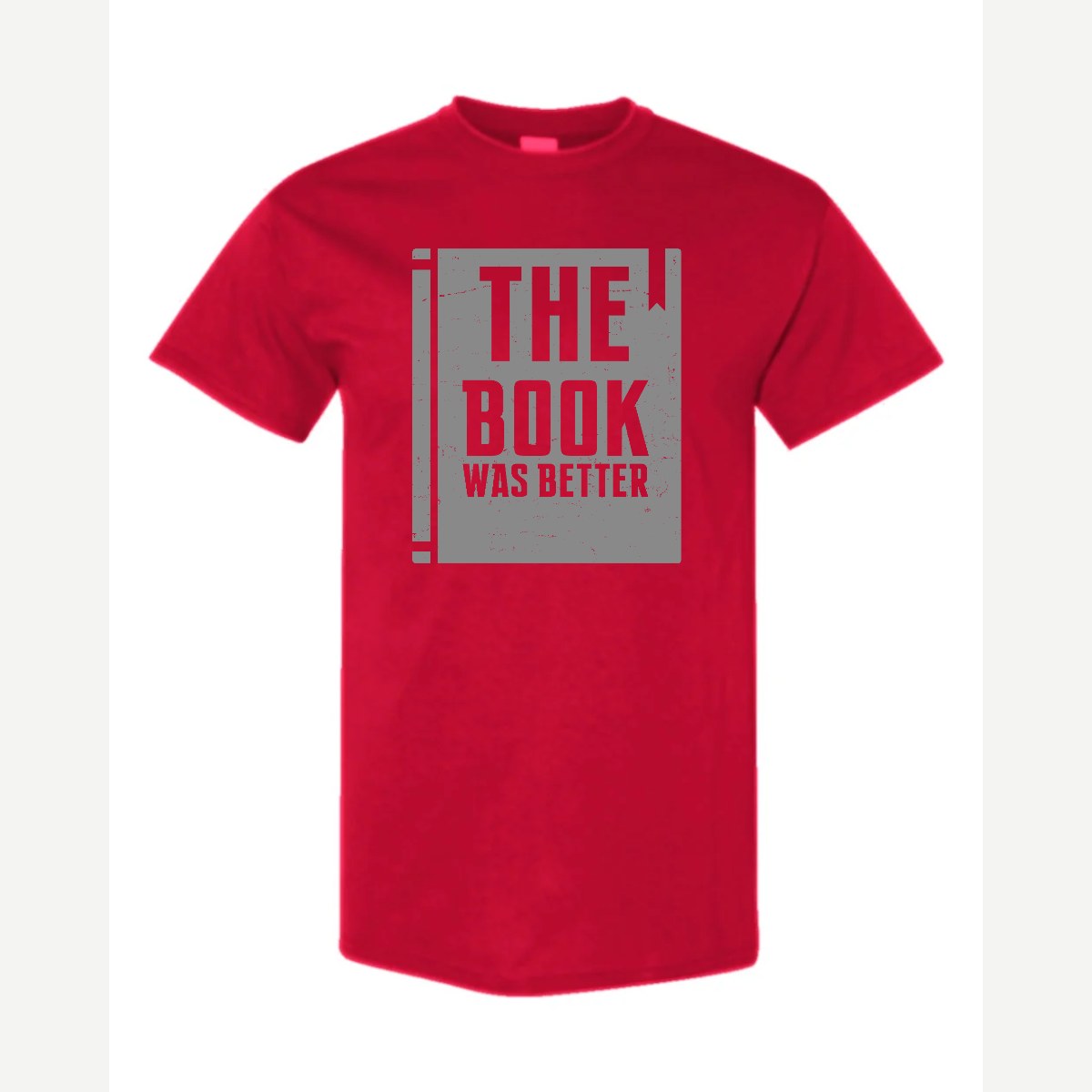 The Book Was Better — Classic Tee / Red